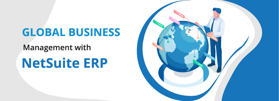 Manage Multiple Business Units and Legal Entities Globally with NetSuite ERP Software