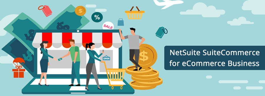 Why NetSuite for eCommerce is The Preferred Choice For Thriving Businesses?