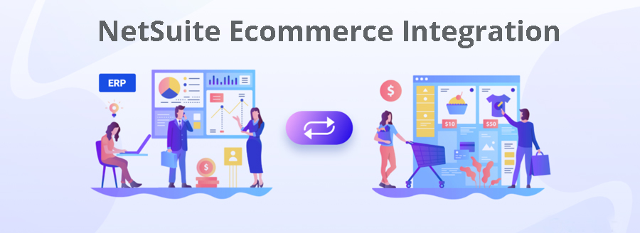 NetSuite Ecommerce Integration Enhances Shopping, Sales, and Business Profitability