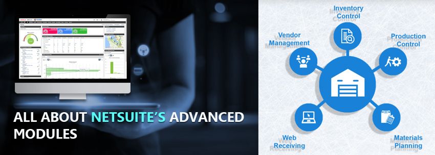All About NetSuite’s Advanced Modules