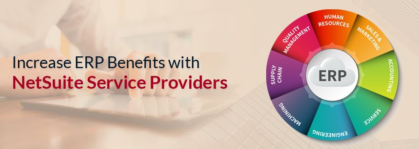 Increase ERP Benefits with NetSuite Service Providers